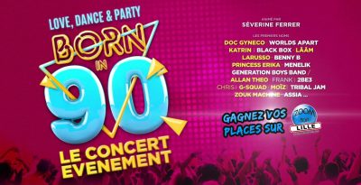 Gagnez vos places pour le concert Born in 90 au Zénith de Lille