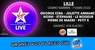 Gagnez vos places pour le concert Virgin Radio Live de Lille le 7 mars 2022