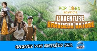 JEU CONCOURS : Gagnez vos entrées à Pop Corn Labyrinthe Lille Avelin