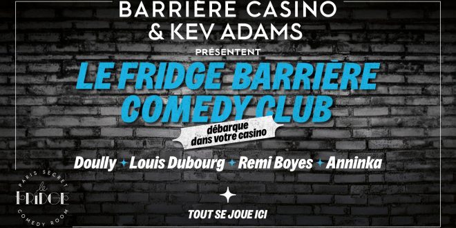 Dimanche 21 juin 2026, le Théâtre du Casino Barrière Lille accueillera le Fridge Barrière Comedy Club avec Doully, Louis Dubourg, Rémi Boyes & Anninka