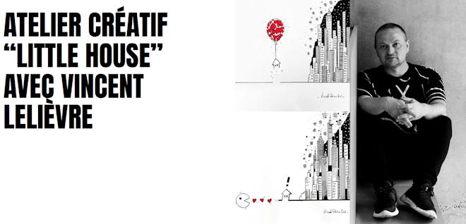 Samedi 30 mai 2026, Westfield Euralille propose un atelier « Little House » imaginé par l&rsquo;artiste et architecte Vincent Lelièvre