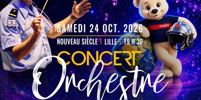 Samedi 24 octobre 2026, le Nouveau Siècle de Lille accueille le concert de l&rsquo;Orchestre des Sapeurs-Pompiers du Nord