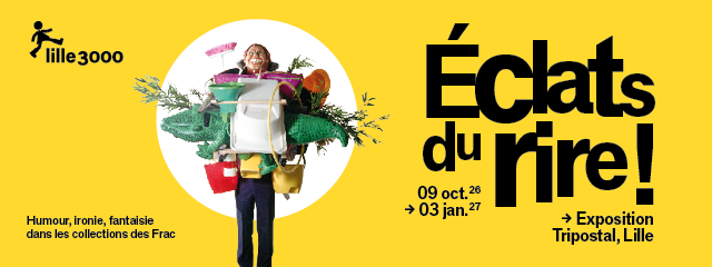 Du 09 octobre 2026 au 03 janvier 2027, lille3000 vous propose de découvrir l’exposition « Éclats du rire ! » au TriPostal